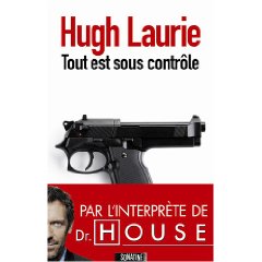 Hugh Laurie - Tout est sous contrôle