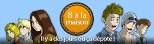 8 a la maison